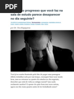 Por Que o Progresso Que Você Faz Na Sala de Estudo Parece Desaparecer No Dia