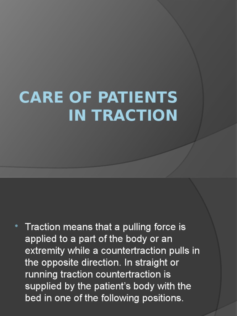 Nursing Care for Patients in Traction | PDF | Hip | Pelvis