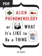 Download Posthumanities 20 Ian Bogost-Alien Phenomenology or What Its Like to Be a Thing-University of Minnesota Press 2012pdf by tellvikram SN291457216 doc pdf