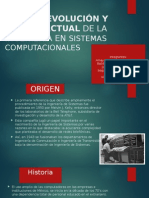 Origen, Evolución y Estado Actual de La Ingeniería en Sistemas Computacionales