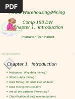 Data Warehousing/Mining Comp 150 DW Chapter 1. Introduction