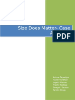 Size Does Matter-Case Analysis: Anima Tapadiya Harsh Vardhan Jagatti Manne Prachi Rastogi Swagat Saurav Tarishi Ahuja