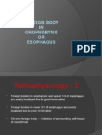 Foreign Body IN Oropharynx OR Esophagus