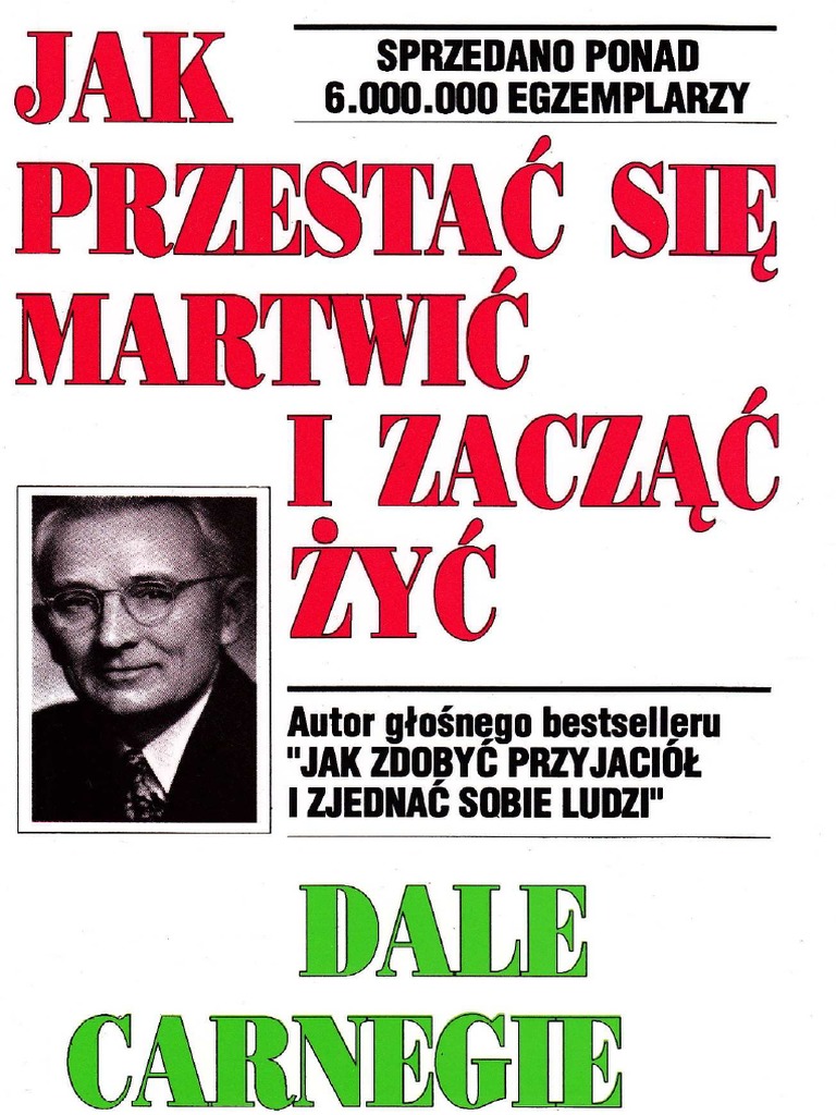 Jak Przestac Sie Martwic I Zaczac Zyc Pdf