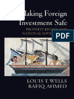 Louis T. Wells, Rafiq Ahmed-Making Foreign Investment - Safe Property Rights and National Sovereignty-Oxford University Press, USA (2006)