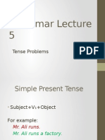Grammar Lecture 5: Tense Problems