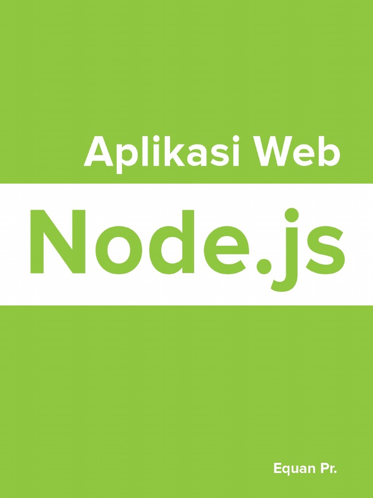 Node.js: Petunjuk Lengkap Membangun Aplikasi Web | PDF