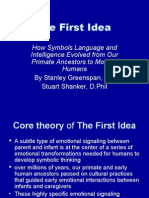 The First Idea: How Symbols Language and Intelligence Evolved From Our Primate Ancestors To Modern Humans