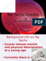 Tay Sachs Disease: By: Alex Mancino