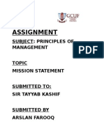 Assignment: Subject: Principles of Management Topic Mission Statement Submitted To: Sir Tayyab Kashif