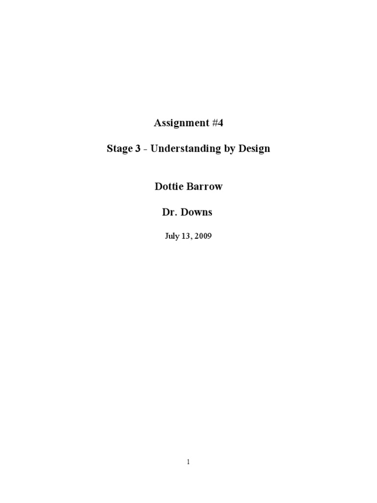 Assignment #4 Stage 3 - Understanding by Design: July 13, 2009 | PDF ...
