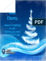 Dear Clients,: Season's Greetings To You! Wishing You More Prosperity and Success. Keep Happy and Smiling!