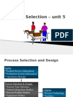 Process Selection - UNIT 5