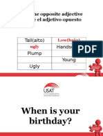 Write The Opposite Adjective Escribe El Adjetivo Opuesto: Tall (Alto) Handsome Plump Young Ugly