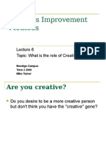 Business Improvement Methods: Topic: What Is The Role of Creativity?