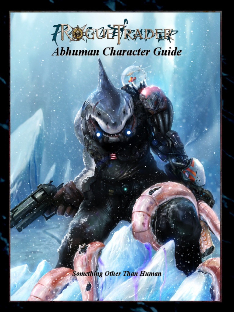 Abhuman Character Guide for 40K | PDF | Nature