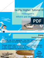 Fly Higher Tutorial III Helicopters (Small)