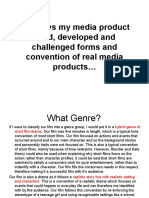 The Ways My Media Product Used, Developed and Challenged Forms and Convention of Real Media Products