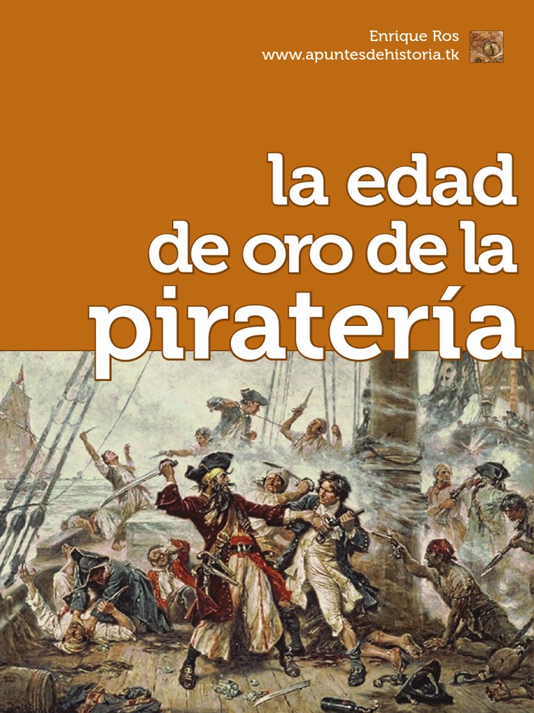 La Edad de Oro de La Pirateria Piratería Transporte de