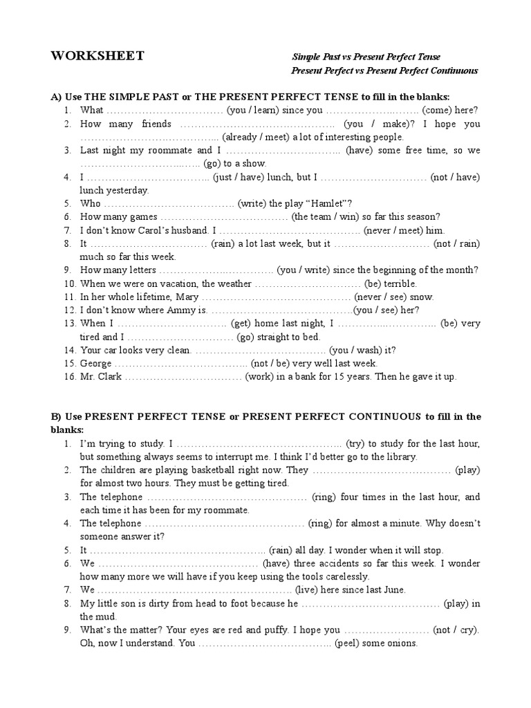 Cwiczenia Present Perfect I Past Simple WORKSHEET Simple Past vs Present Perfect Tense vs Present Perfect Continuous