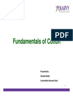 Fundamentals of Cotton Fundamentals of Cotton: Presented By: Chowda Reddy Commodities Research Desk