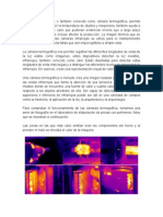 Una Cámara Infrarroja o También Conocida Como Cámara Termográfica