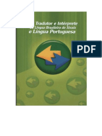 O Tradutor e Interprete de Libras e a Língua Portuguesa-Quadros 2004