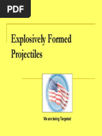 Explosively Formed Projectiles: We Are Being Targeted