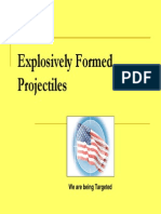 Explosively Formed Projectiles: We Are Being Targeted