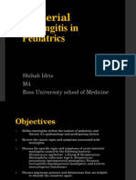 Bacterial Meningitis in Pediatrics: Shihab Idris M4 Ross Universoty School of Medicine