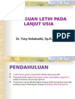 Gangguan Letih Pada Lanjut Usia: Dr. Tony Setiabudhi, SP - KJ, PH.D