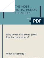 The Most Influential Humor Techniques: By: Jorge Nazario