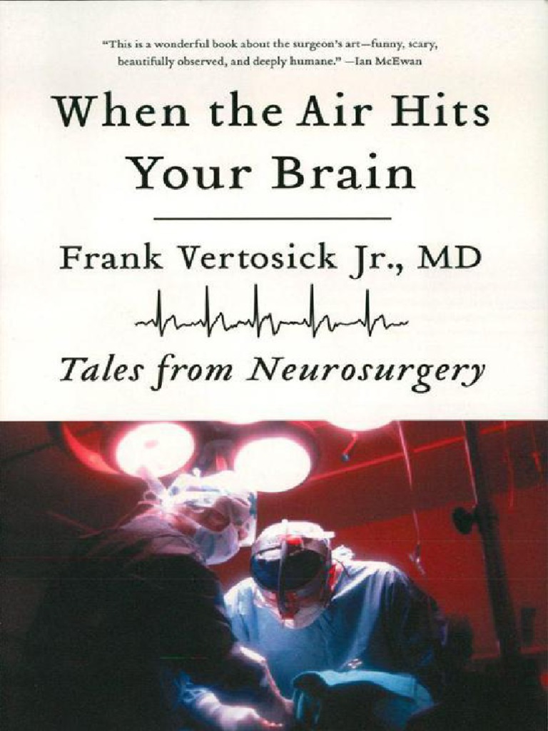 When the Air Hits Your Brain Neurosurgery Surgery