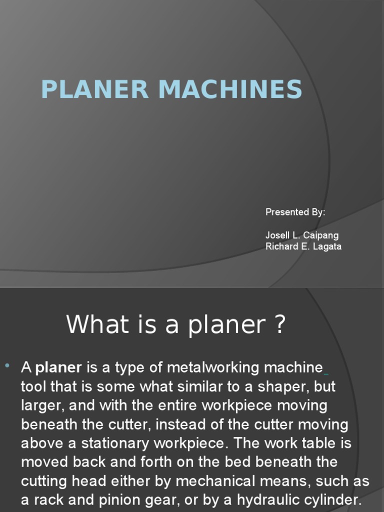 Types and Parts of Metal Planers | PDF | Machining | Metalworking