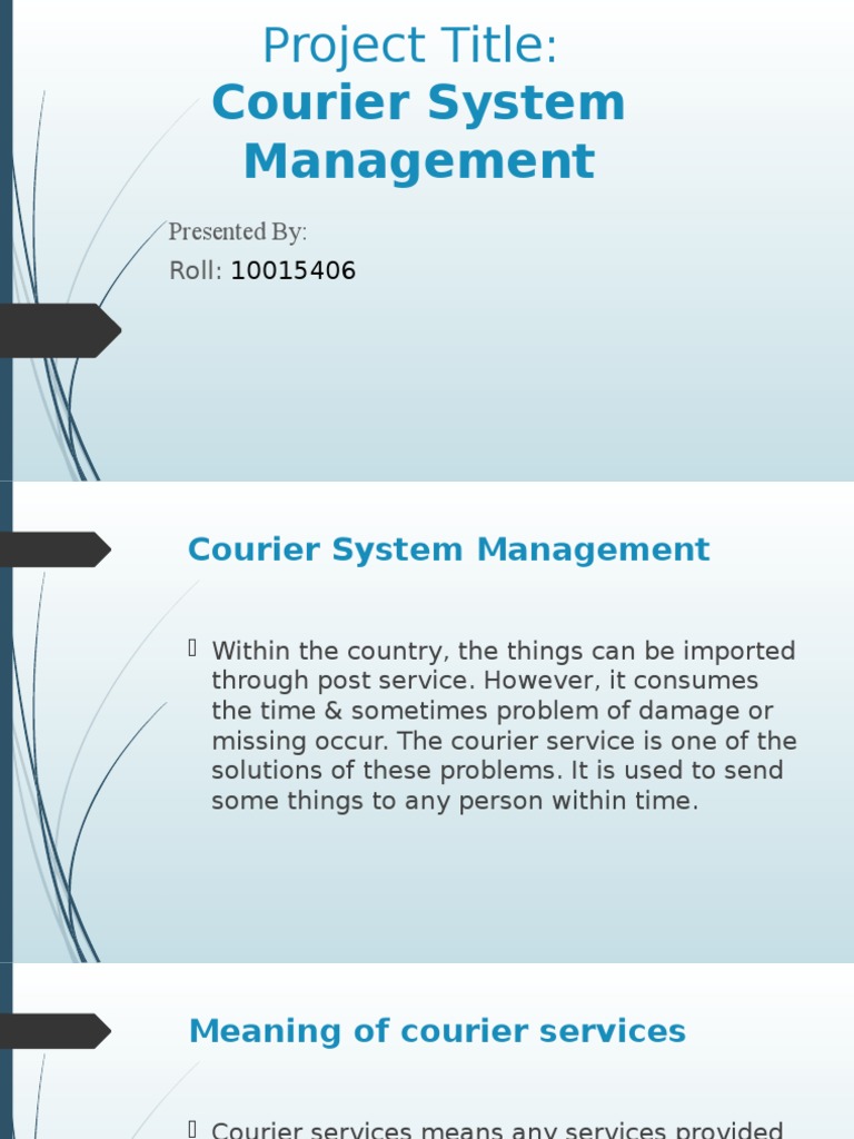 Courier Management System_Presentation | Unit Testing | Feasibility Study