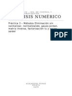 ANÁLISIS NUMÉRICO - Métodos Eliminación Sin Normalizar, Normalizando, Gauss-Jordan, Matriz Inversa, Factorización Lu y Gauss-Seidel