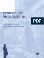 El Fin de Los Historiadores. Pensar Históricamente en El Siglo XXI - Pablo Sánchez León y Jesús Izquierdo Martín (Eds.)