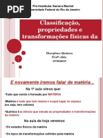 Classificação, Propriedades e Transformações Físicas Da Matéria