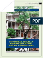 309. UNIVERSIDAD, ESCUELA Y SISTEMA EDUCATIVO. HISTORIA Y PERSPECTIVAS.