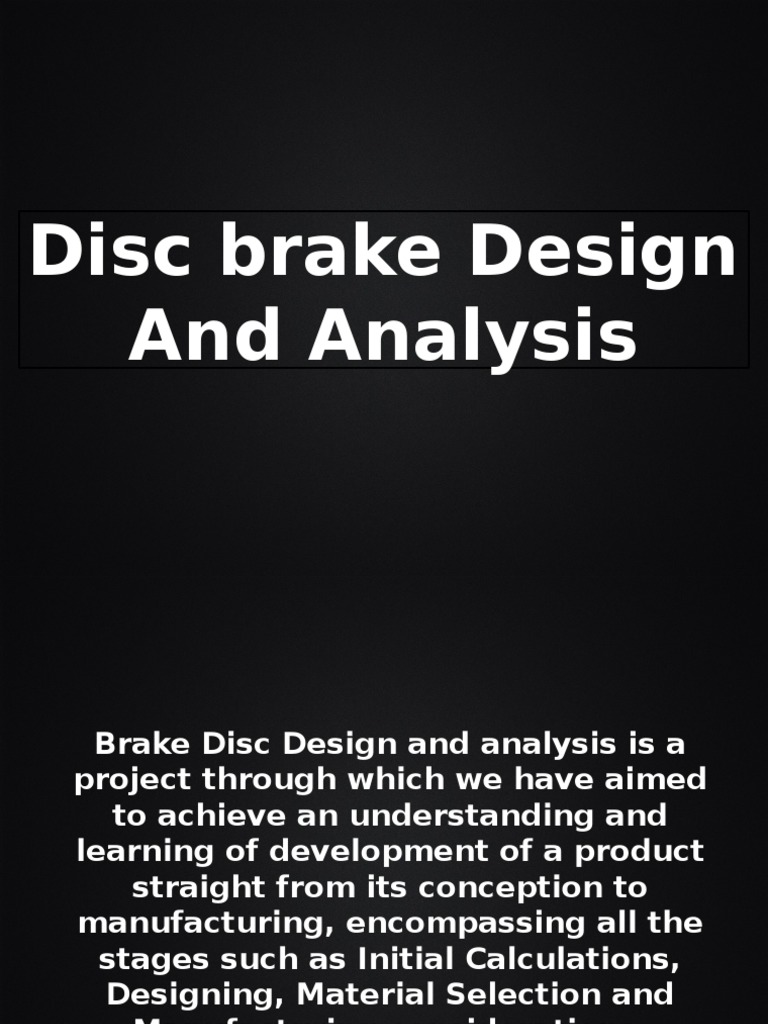 Disc Brake Design and Analysis | PDF | Wear | Strength Of Materials