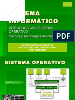 Introduccion Sistema Informatico - Sistema Operativo - Historia y Tecnologias