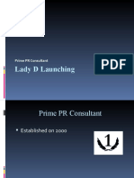Lady D Launching: Prime PR Consultant