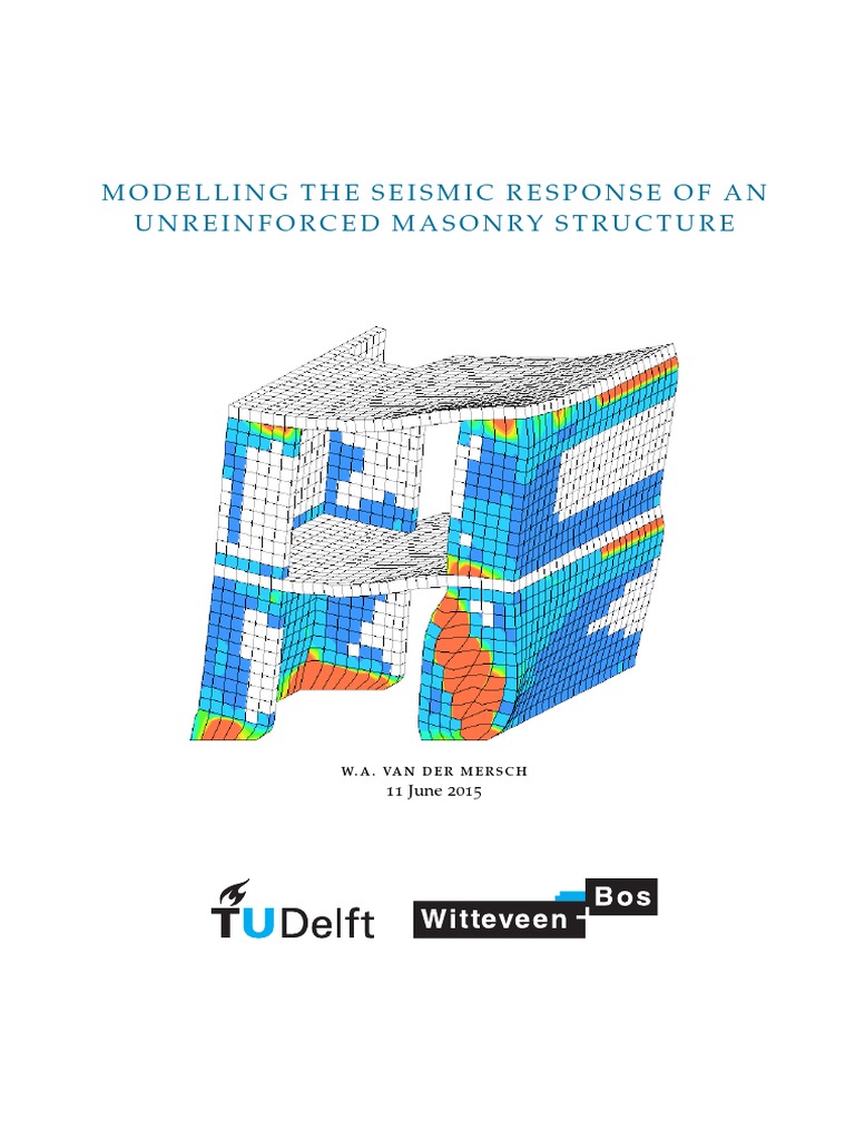 Modelling The Seismic Response of An Unreinforced Masonry Structure ...