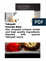 4 Pieces: Has Chopped Octopus Inside and High Quality Ingredients Blended With Special Takoyaki Sauce