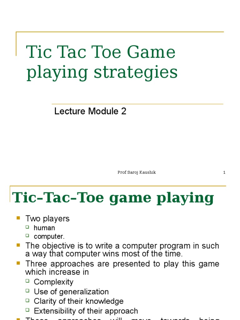Tic Tac Toe Game Playing Strategies: Lecture Module 2 | PDF | Array ...