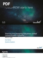 BRKUCC-2225 Planning and Designing Virtualised Unified Communication Solutions