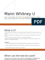 Mann Whitney U: Aim: To Be Able To Apply The Mann Whitney U Test Data and Evaluate Its Effectiveness