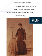 La Persecución Religiosa en La Provincia de Albacete Durante La Guerra Civil (1936-1939)