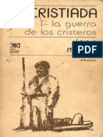 Jean, Meyer, La Cristiada, 1 - La Guerra de Los Cristerios, Siglo XXI Editores, México 9a Ed. 1985