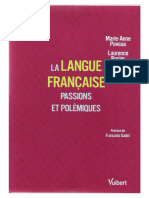 La langue Francaise. Passions et polémiques 